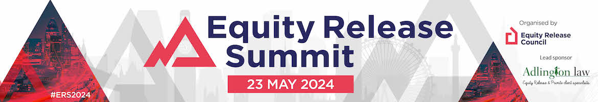 Equity Release Summit  - 23 May 2024